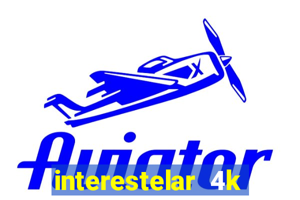 interestelar 4k dublado torrent